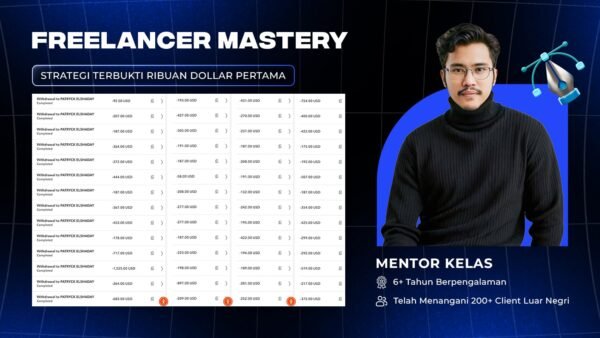 Freelancer Mastery: Strategi Terbukti Ribuan Dollar Pertama